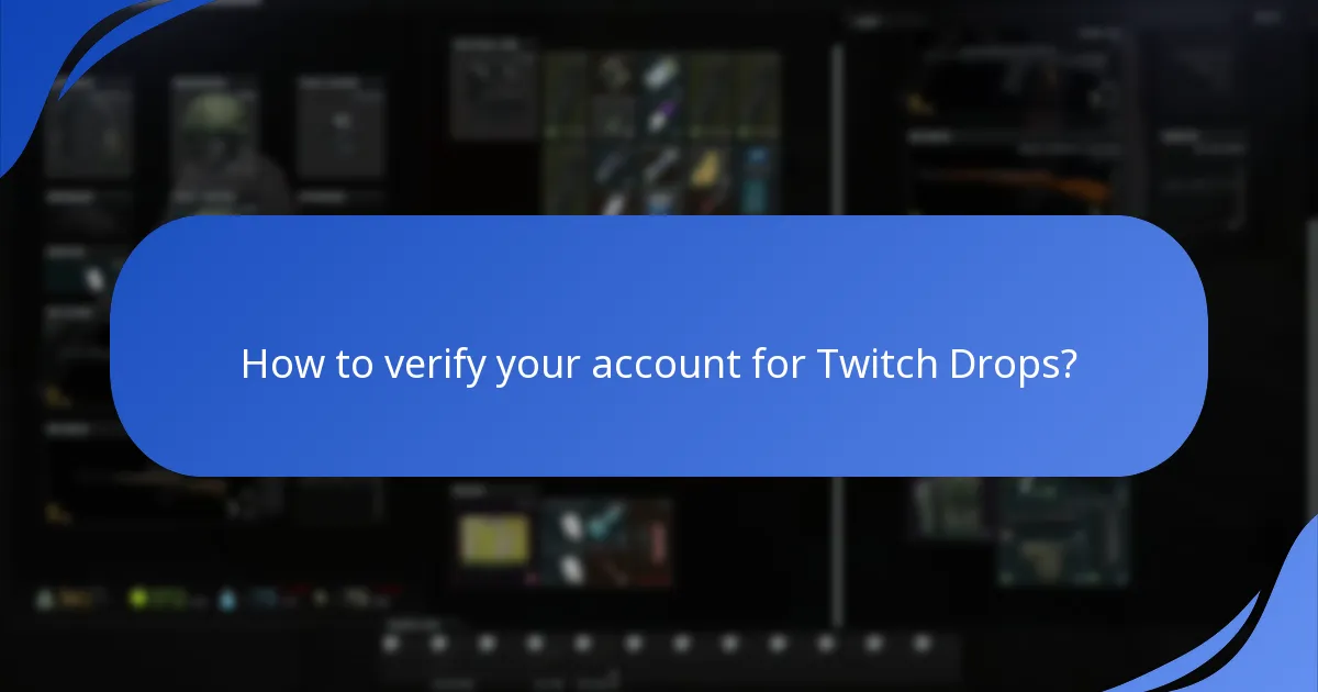 How to verify your account for Twitch Drops?