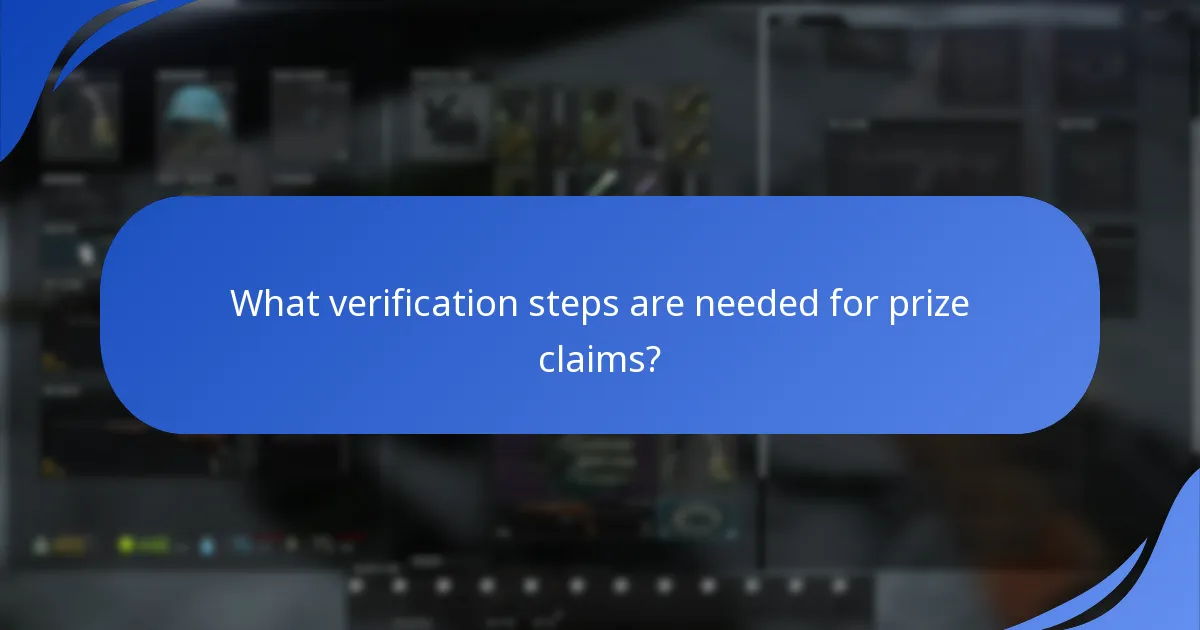What verification steps are needed for prize claims?